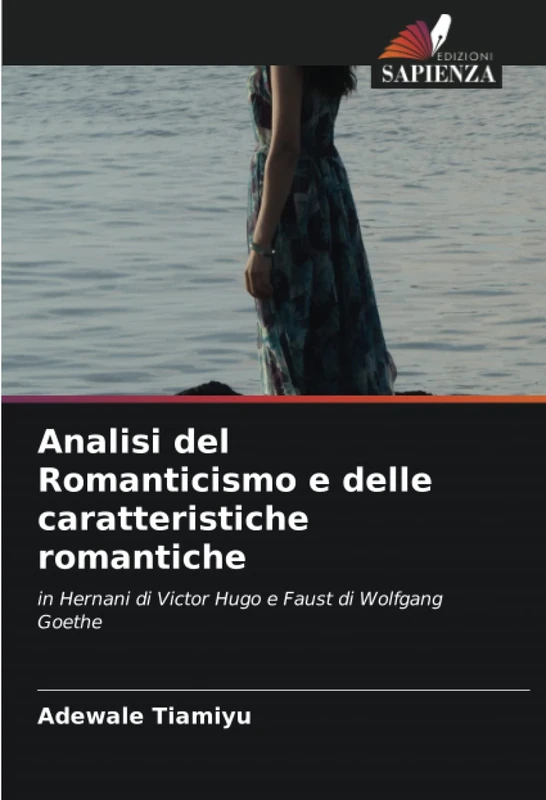 Analisi del Romanticismo e delle caratteristiche romantiche: in Hernani di Victor Hugo e Faust di Wolfgang Goethe - Image 1