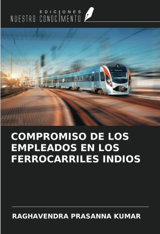 COMPROMISO DE LOS EMPLEADOS EN LOS FERROCARRILES INDIOS