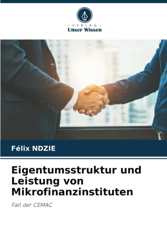 Eigentumsstruktur und Leistung von Mikrofinanzinstituten: Fall der CEMAC