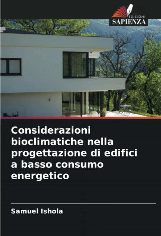 Considerazioni bioclimatiche nella progettazione di edifici a basso consumo energetico