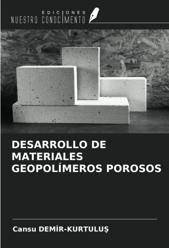 DESARROLLO DE MATERIALES GEOPOLÍMEROS POROSOS