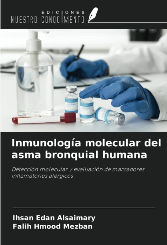 Inmunología molecular del asma bronquial humana: Detección molecular y evaluación de marcadores inflamatorios alérgicos