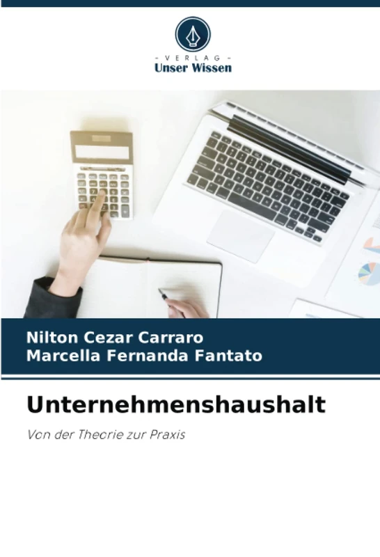 Unternehmenshaushalt: Von der Theorie zur Praxis
