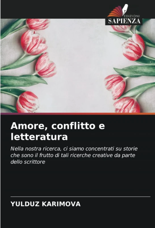 Amore, conflitto e letteratura: Nella nostra ricerca, ci siamo concentrati su storie che sono il frutto di tali ricerche creative da parte dello scrittore - Image 1