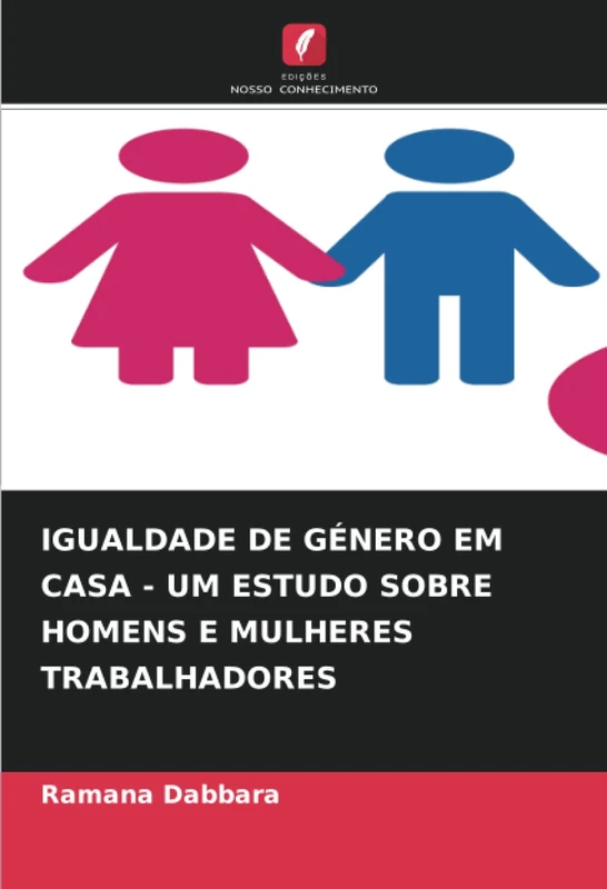 IGUALDADE DE GÉNERO EM CASA - UM ESTUDO SOBRE HOMENS E MULHERES TRABALHADORES - Image 1