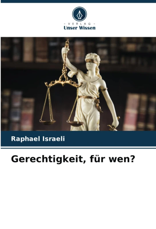 Gerechtigkeit, für wen?