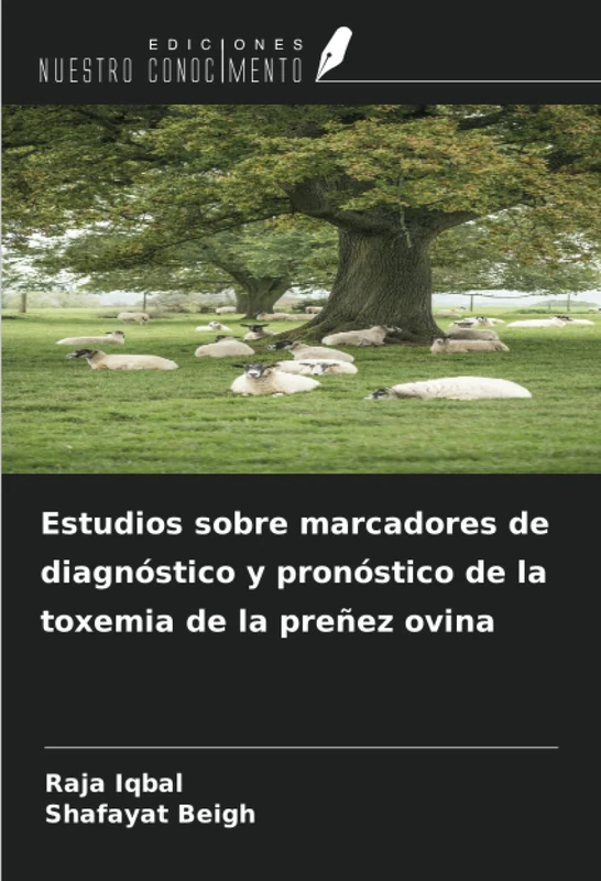 Estudios sobre marcadores de diagnóstico y pronóstico de la toxemia de la preñez ovina