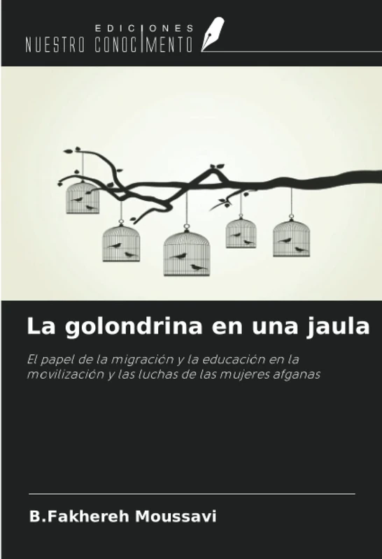 La golondrina en una jaula: El papel de la migración y la educación en la movilización y las luchas de las mujeres afganas - Image 1