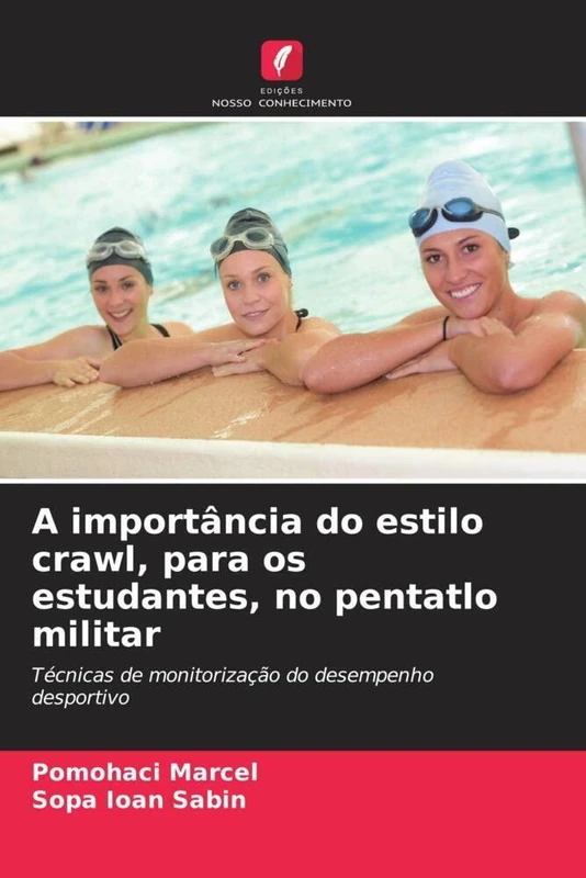 A importância do estilo crawl, para os estudantes, no pentatlo militar: Técnicas de monitorização do desempenho desportivo - Image 1