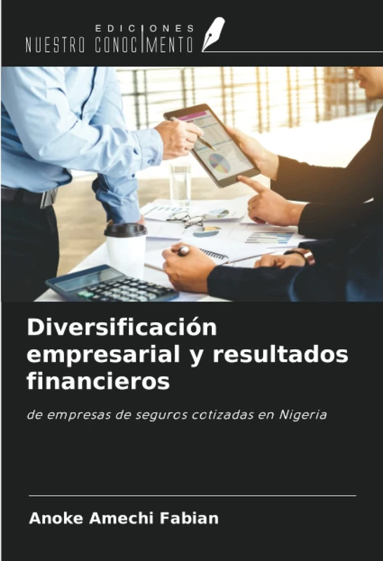 Diversificación empresarial y resultados financieros: de empresas de seguros cotizadas en Nigeria