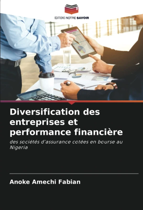 Diversification des entreprises et performance financière: des sociétés d'assurance cotées en bourse au Nigeria
