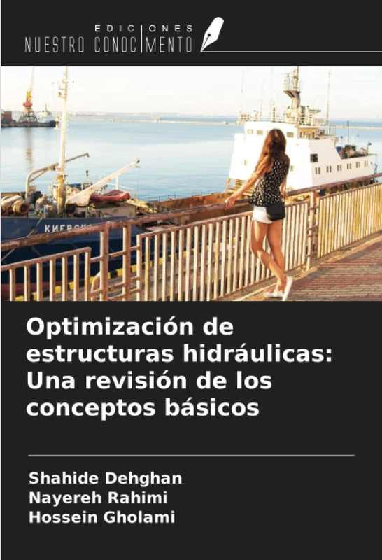Optimización de estructuras hidráulicas: Una revisión de los conceptos básicos