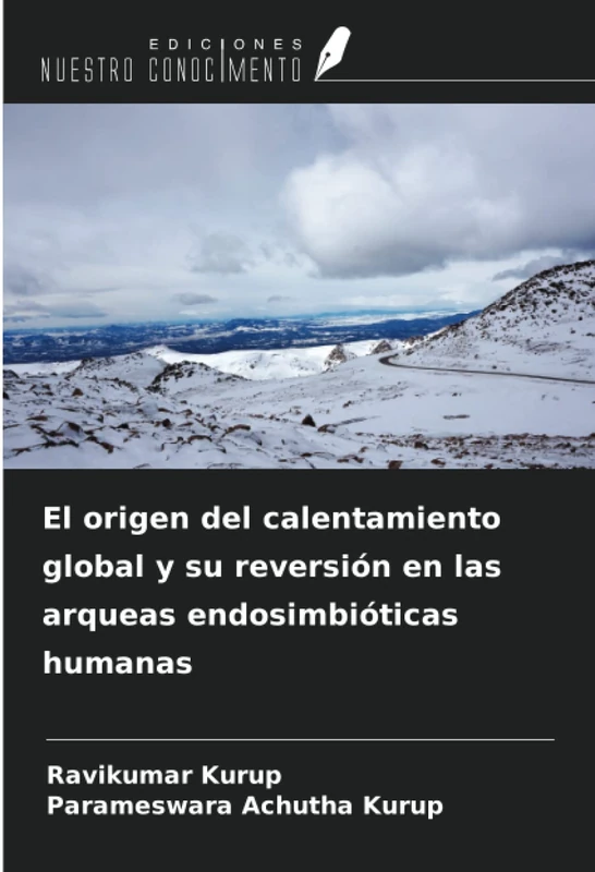 El origen del calentamiento global y su reversión en las arqueas endosimbióticas humanas