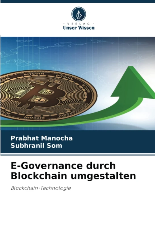 E-Governance durch Blockchain umgestalten: Blockchain-Technologie