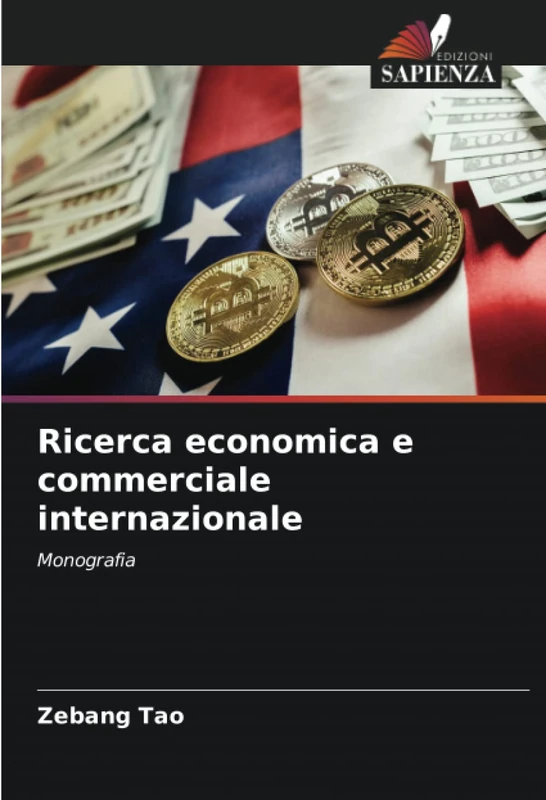Ricerca economica e commerciale internazionale: Monografia