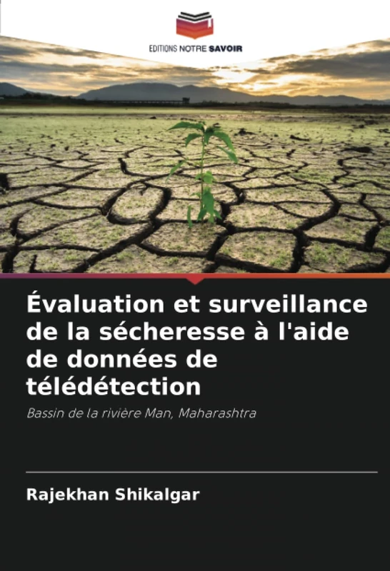 Évaluation et surveillance de la sécheresse à l'aide de données de télédétection: Bassin de la rivière Man, Maharashtra - Image 1