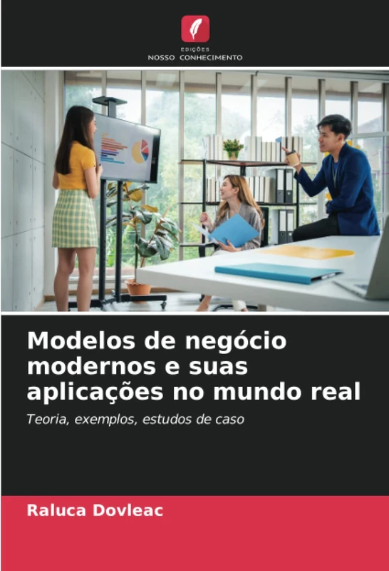 Modelos de negócio modernos e suas aplicações no mundo real: Teoria, exemplos, estudos de caso - Image 1