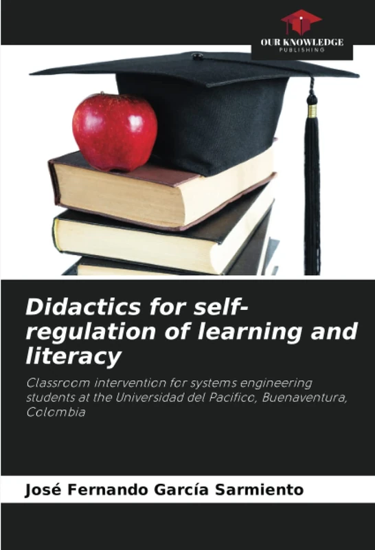 Didactics for self-regulation of learning and literacy: Classroom intervention for systems engineering students at the Universidad del Pacifico, Buenaventura, Colombia - Image 1