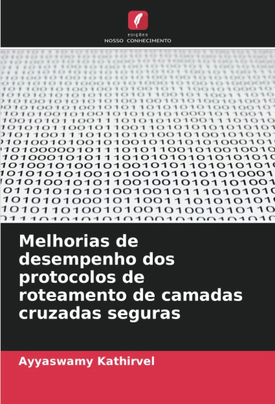 Melhorias de desempenho dos protocolos de roteamento de camadas cruzadas seguras