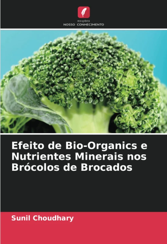 Efeito de Bio-Organics e Nutrientes Minerais nos Brócolos de Brocados