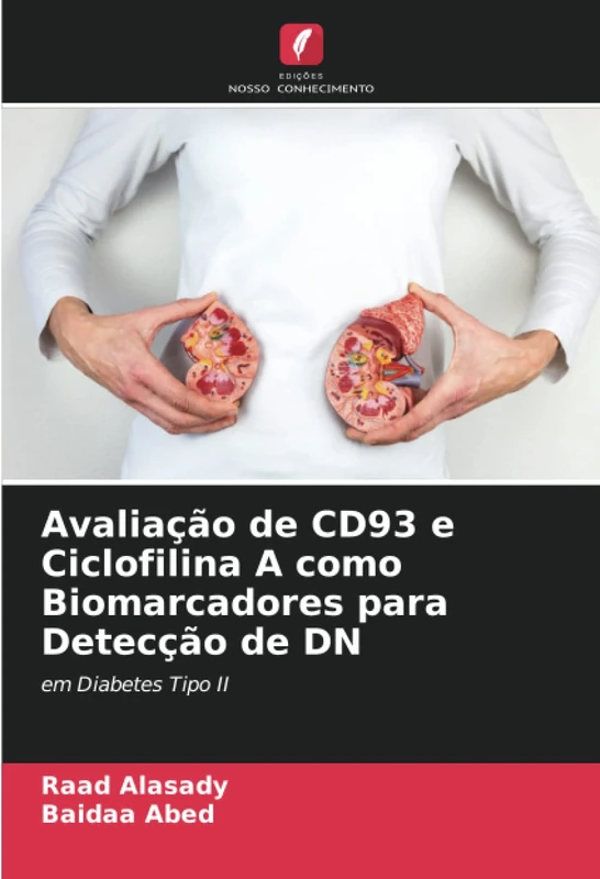 Avaliação de CD93 e Ciclofilina A como Biomarcadores para Detecção de DN: em Diabetes Tipo II