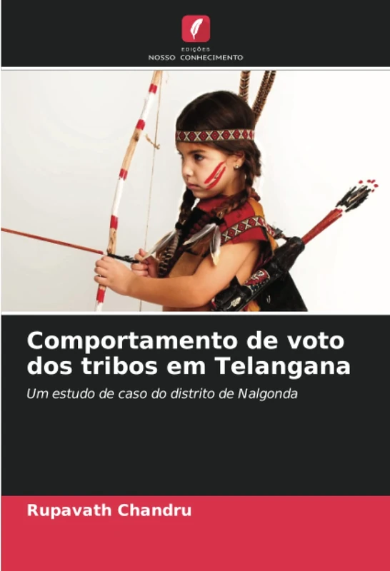 Comportamento de voto dos tribos em Telangana: Um estudo de caso do distrito de Nalgonda