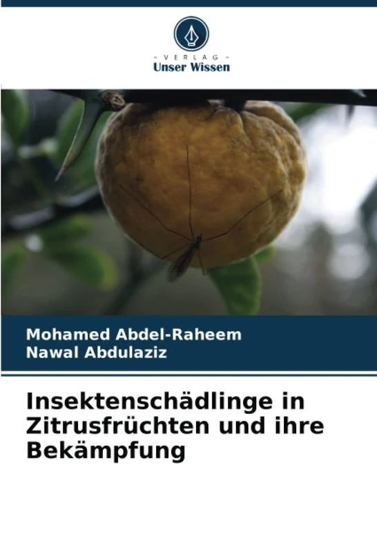 Insektenschädlinge in Zitrusfrüchten und ihre Bekämpfung