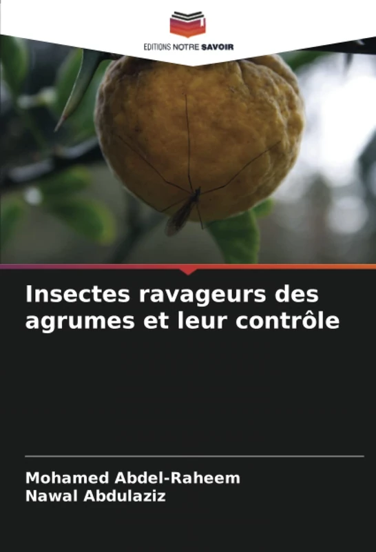 Insectes ravageurs des agrumes et leur contrôle
