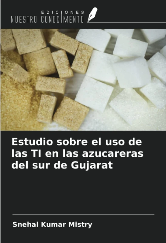 Estudio sobre el uso de las TI en las azucareras del sur de Gujarat