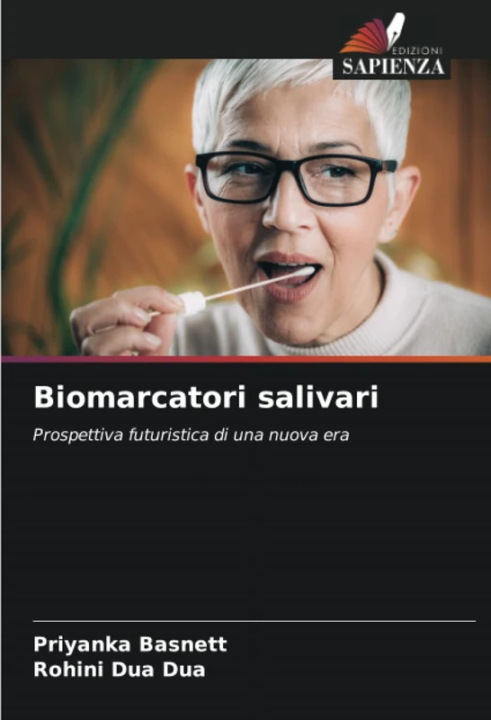 Biomarcatori salivari: Prospettiva futuristica di una nuova era