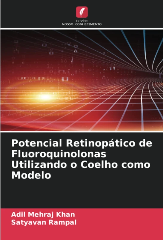 Potencial Retinopático de Fluoroquinolonas Utilizando o Coelho como Modelo