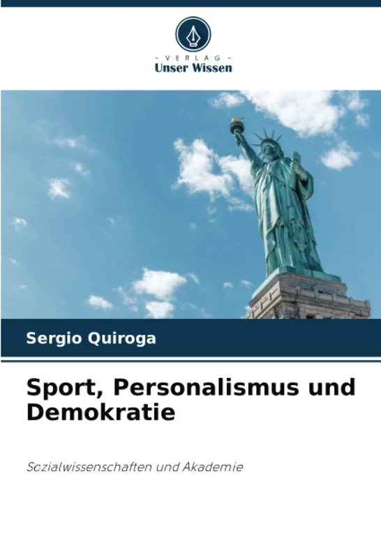 Sport, Personalismus und Demokratie: Sozialwissenschaften und Akademie
