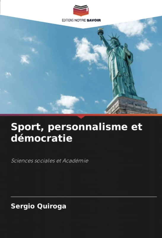 Sport, personnalisme et démocratie: Sciences sociales et Académie