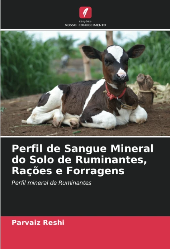 Perfil de Sangue Mineral do Solo de Ruminantes, Rações e Forragens: Perfil mineral de Ruminantes