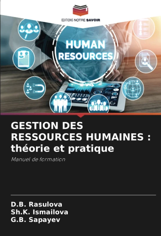 GESTION DES RESSOURCES HUMAINES : théorie et pratique: Manuel de formation