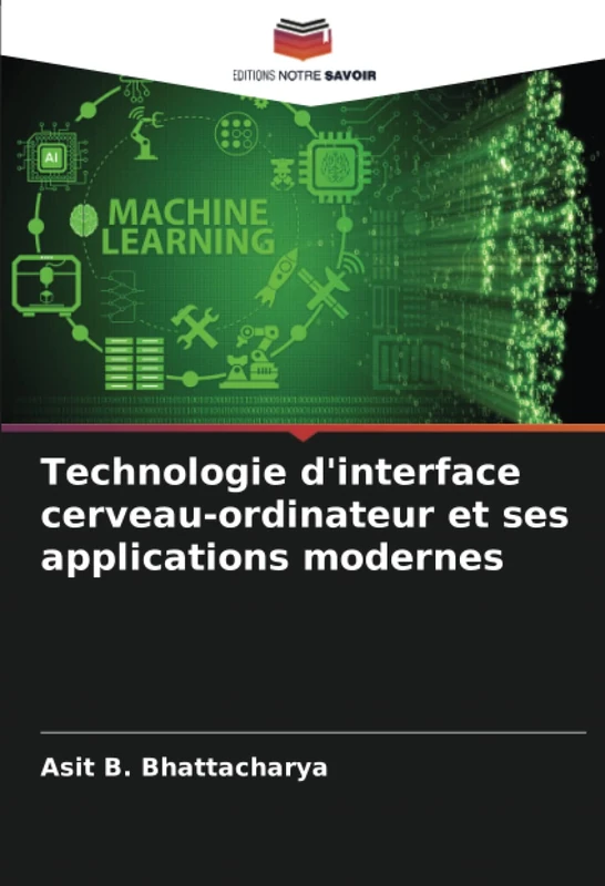 Technologie d'interface cerveau-ordinateur et ses applications modernes