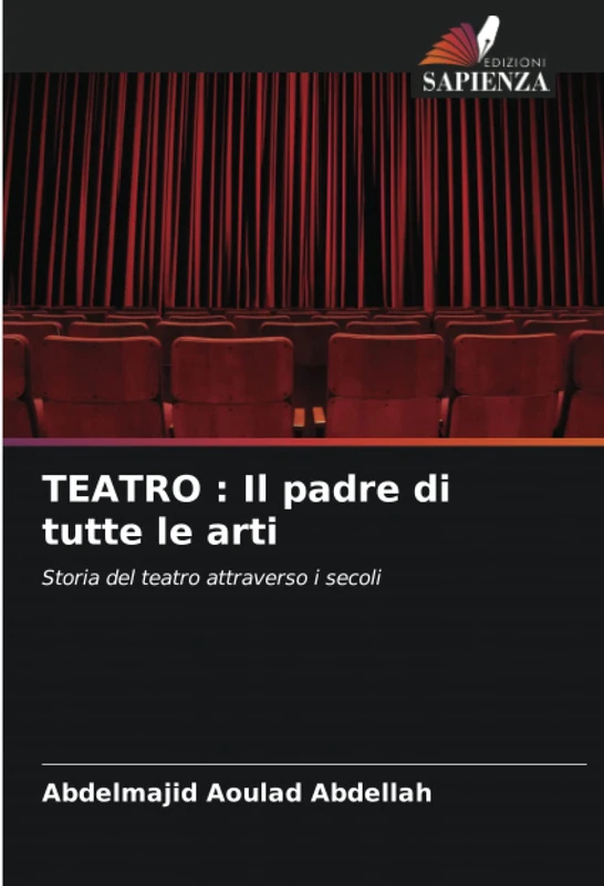 TEATRO : Il padre di tutte le arti: Storia del teatro attraverso i secoli - Image 1