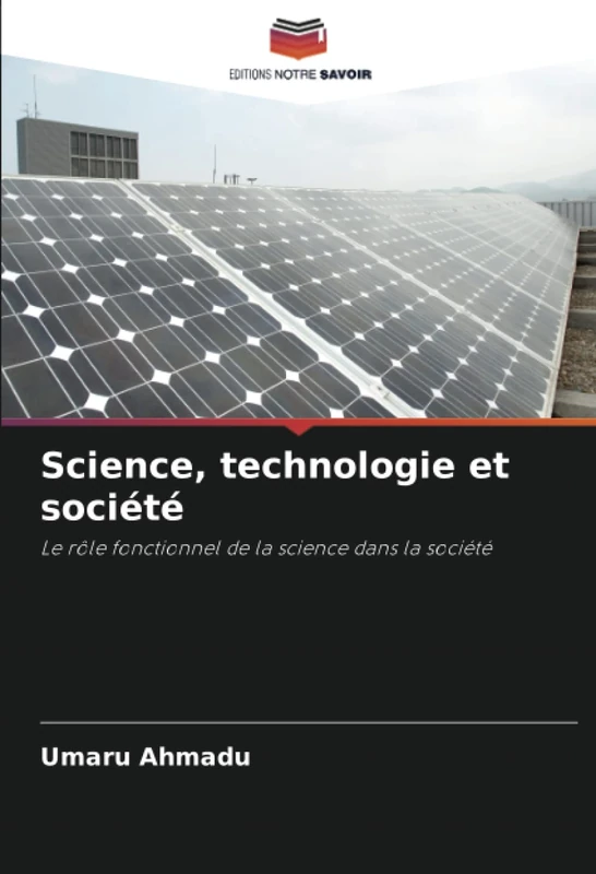 Science, technologie et société: Le rôle fonctionnel de la science dans la société