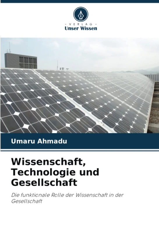 Wissenschaft, Technologie und Gesellschaft: Die funktionale Rolle der Wissenschaft in der Gesellschaft