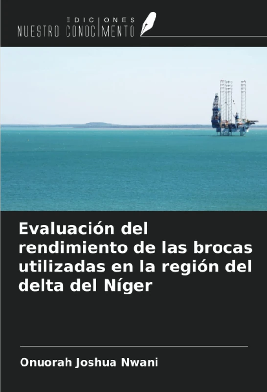 Evaluación del rendimiento de las brocas utilizadas en la región del delta del Níger - Image 1