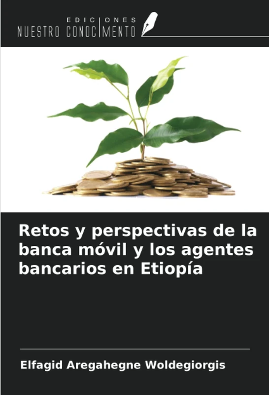 Retos y perspectivas de la banca móvil y los agentes bancarios en Etiopía