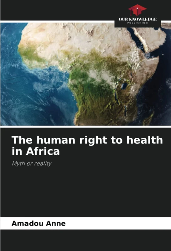 The human right to health in Africa: Myth or reality