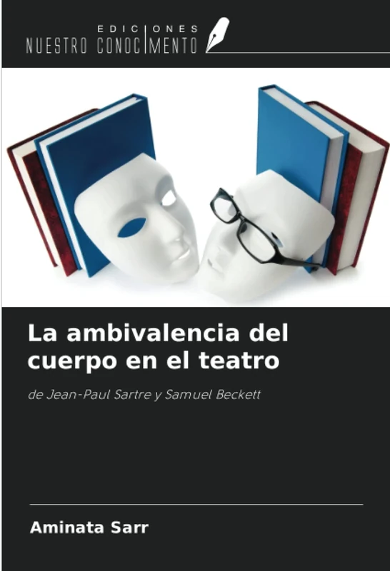 La ambivalencia del cuerpo en el teatro: de Jean-Paul Sartre y Samuel Beckett - Image 1