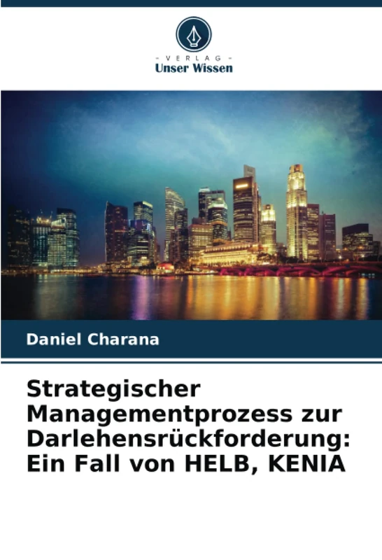 Strategischer Managementprozess zur Darlehensrückforderung: Ein Fall von HELB, KENIA