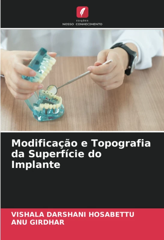 Modificação e Topografia da Superfície do Implante