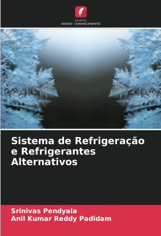 Sistema de Refrigeração e Refrigerantes Alternativos