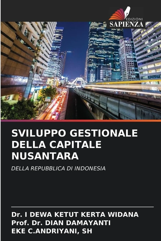 Sviluppo Gestionale Della Capitale Nusantara: DELLA REPUBBLICA DI INDONESIA - Image 1