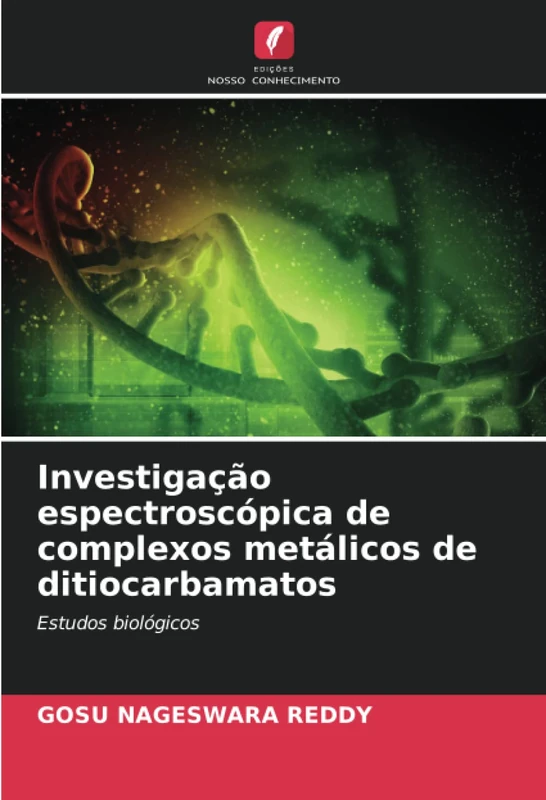 Investigação espectroscópica de complexos metálicos de ditiocarbamatos: Estudos biológicos
