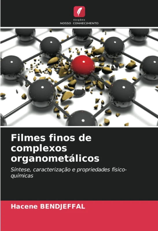 Filmes finos de complexos organometálicos: Síntese, caracterização e propriedades físico-químicas