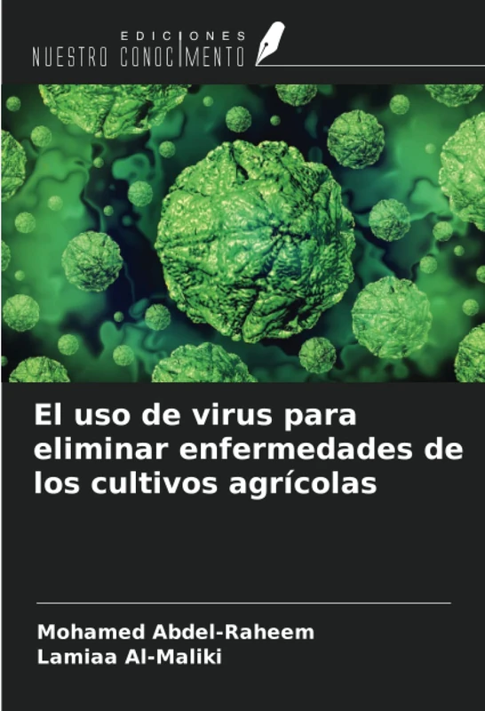 El uso de virus para eliminar enfermedades de los cultivos agrícolas